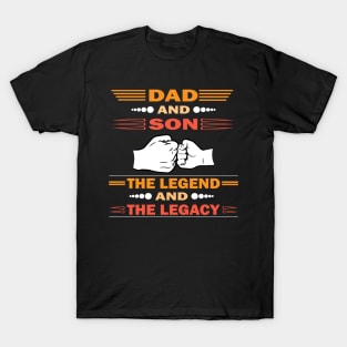 Dad And Son The Legend And The Legacy T-Shirt